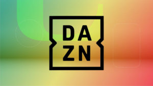 DAZN Launches Early Black Friday Deal With Up to 50% Off New Subscriptions