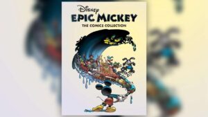 The Disney Epic Mickey Graphic Novels Are Returning With A New Hardcover Collection