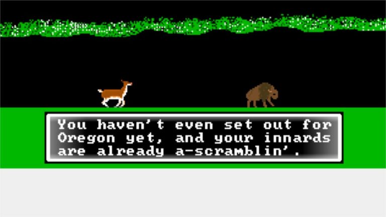 There’s a free version of The Oregon Trail where you start out with dysentery and have to make it across the country without pooping your pants